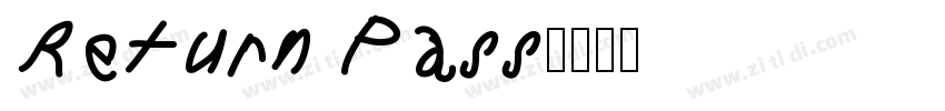 Return Pass字体转换